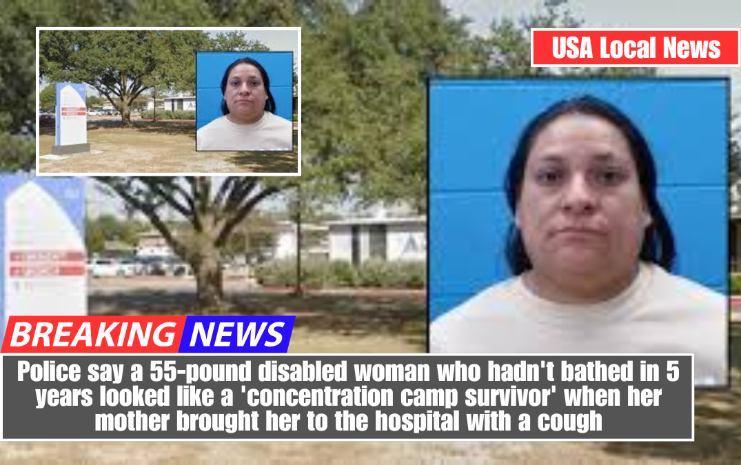 Police say a 55-pound disabled woman who hadn't bathed in 5 years looked like a 'concentration camp survivor' when her mother brought her to the hospital with a cough