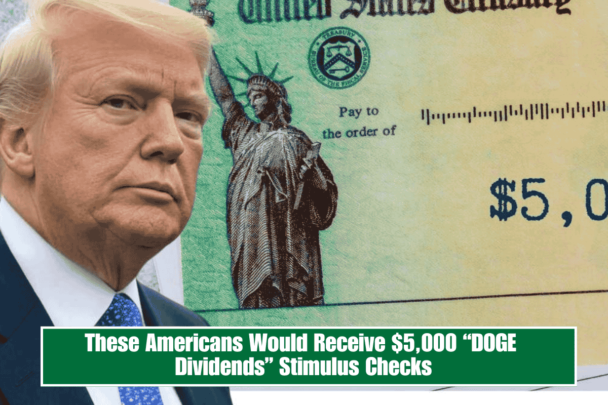 These Americans Would Receive $5,000 “DOGE Dividends” Stimulus Checks