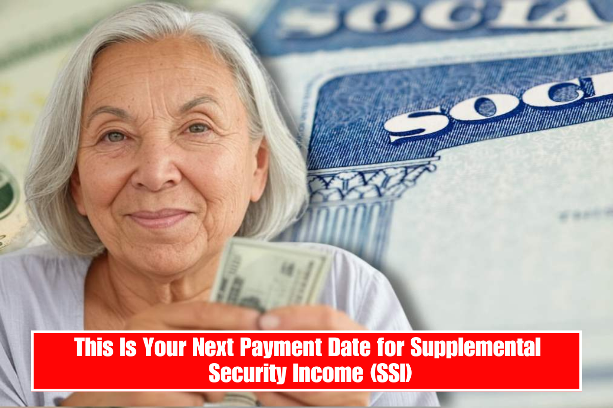 This Is Your Next Payment Date for Supplemental Security Income (SSI)