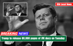 Trump to release 80,000 pages of JFK docs on Tuesday