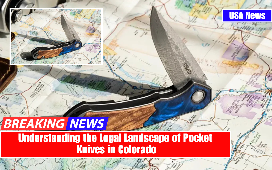 Understanding the Legal Landscape of Pocket Knives in Colorado