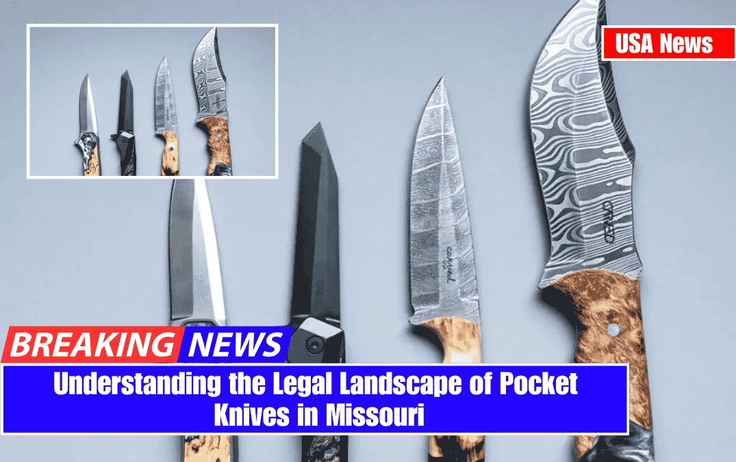 Understanding the Legal Landscape of Pocket Knives in Missouri