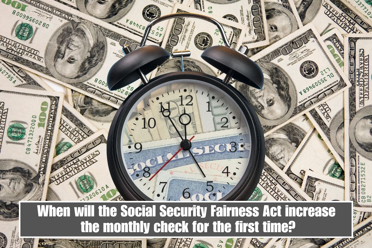 When will the Social Security Fairness Act increase the monthly check for the first time?